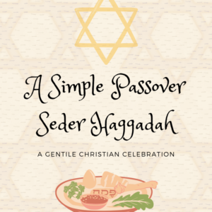 Simple Passover Seder Haggadah Guide for Christians